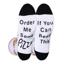 If You Can Read This Order Me Some Pizza Socks-1